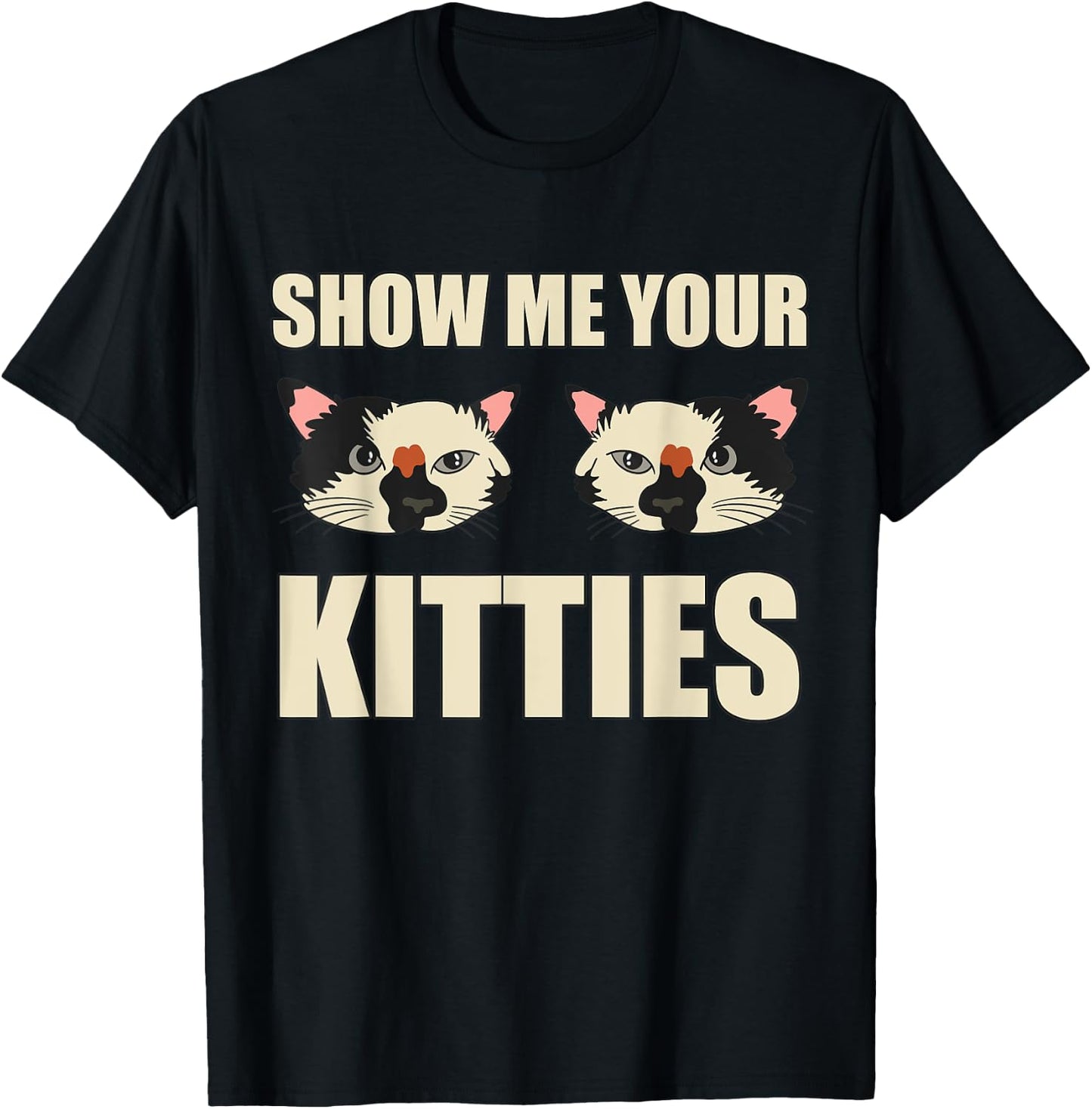 Funny Show Me Your Kitties Cat Lover Vintage Retro Cat Women T-Shirt - T-Shirt | Black