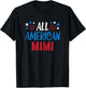 All American Mimi Grandma 4th July Matching Family Patriot T-Shirt - T-Shirt | Black