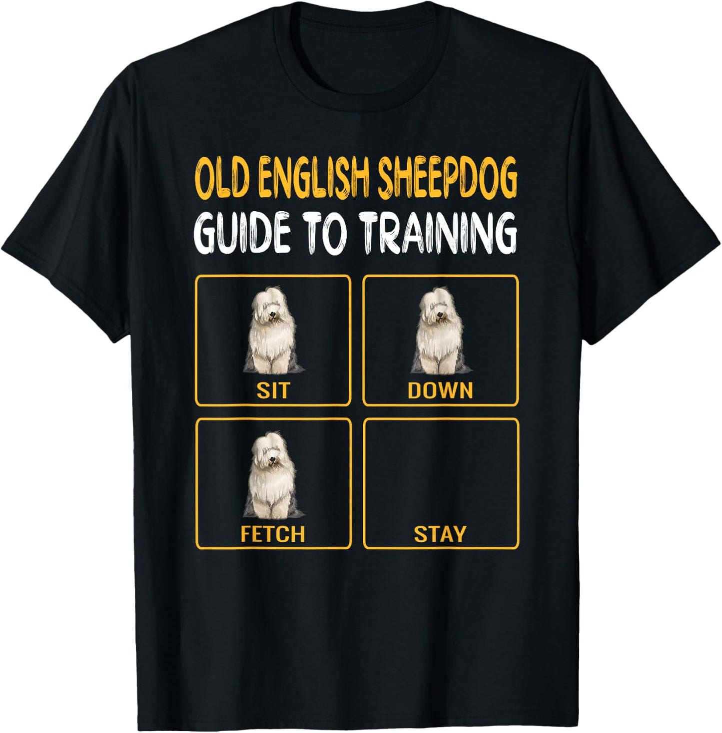 Funny Old English Sheepdog Guide to Training Dog Obedience T-Shirt - T-Shirt | Black