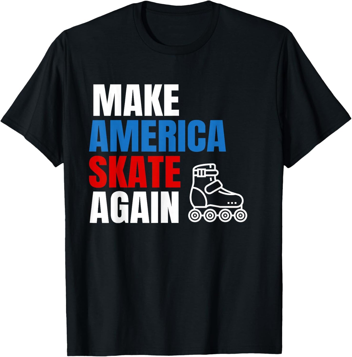 Make America Skate Again Roller blade Skating T-Shirt - T-Shirt | Black