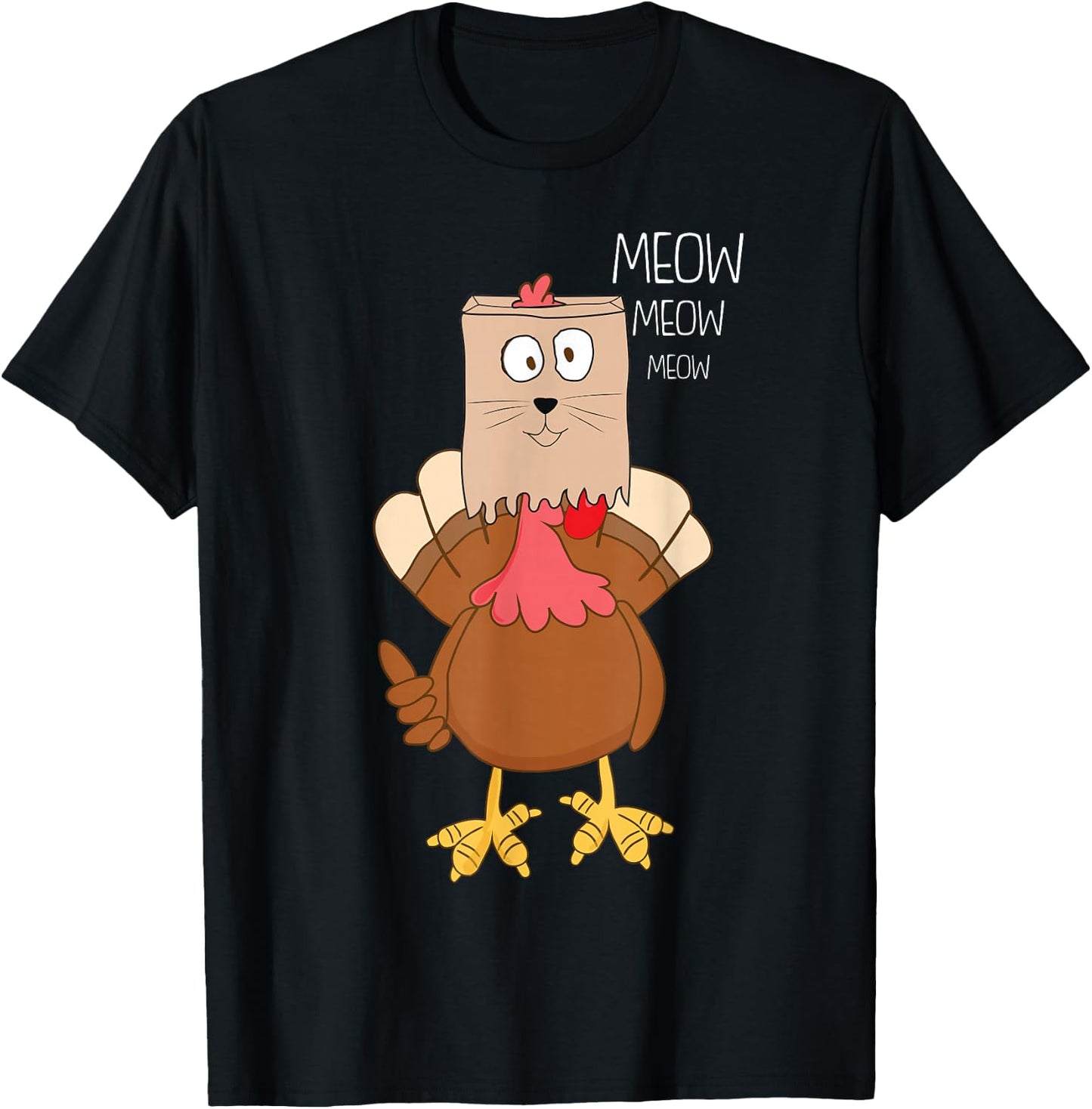 Meow Meow Funny Turkey Thanksgiving T-Shirt - T-Shirt | Black