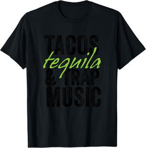Tacos Tequila & Trap Music Funny Hiphop Lover Gift Men Women T-Shirt - T-Shirt | Black