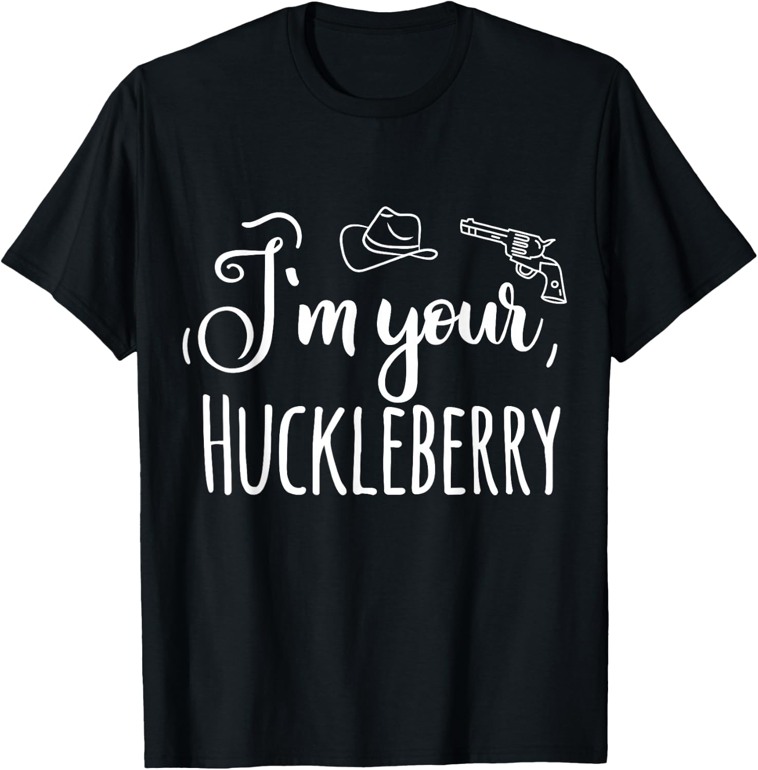 I'm your Huckleberry T-Shirt - T-Shirt | Black