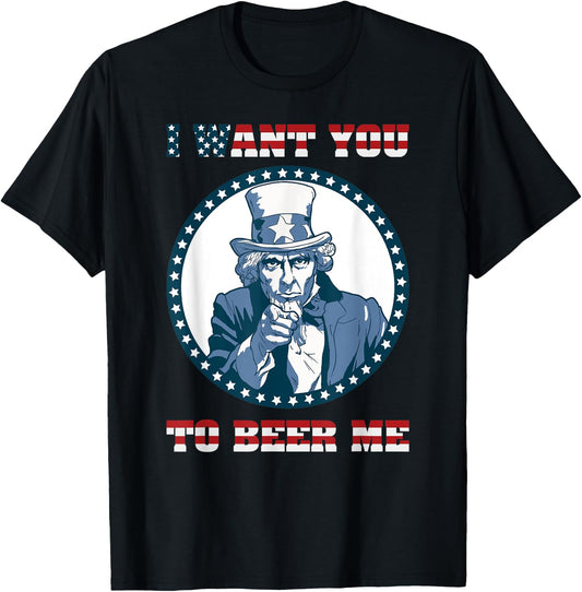 I Want You To Beer Me Design with american flag letters font T-Shirt - T-Shirt | Black
