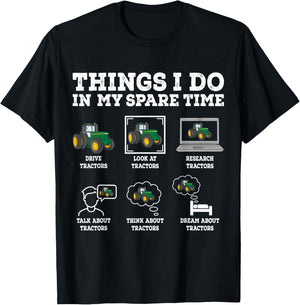 Things I Do In My Spare Time Tractor Funny Farmers Gift T-Shirt - T-Shirt | Black