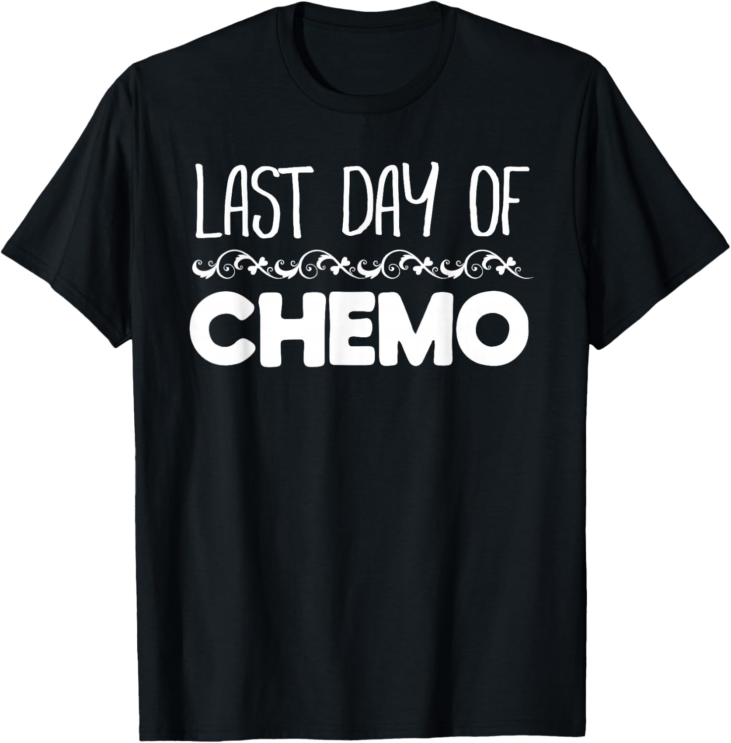 Last Day of Chemo No More Cancer T-Shirt - T-Shirt | Black