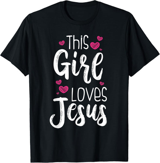 This Girl Loves Jesus Gift Christian Teen Kid Cool Women T-Shirt - T-Shirt | Black