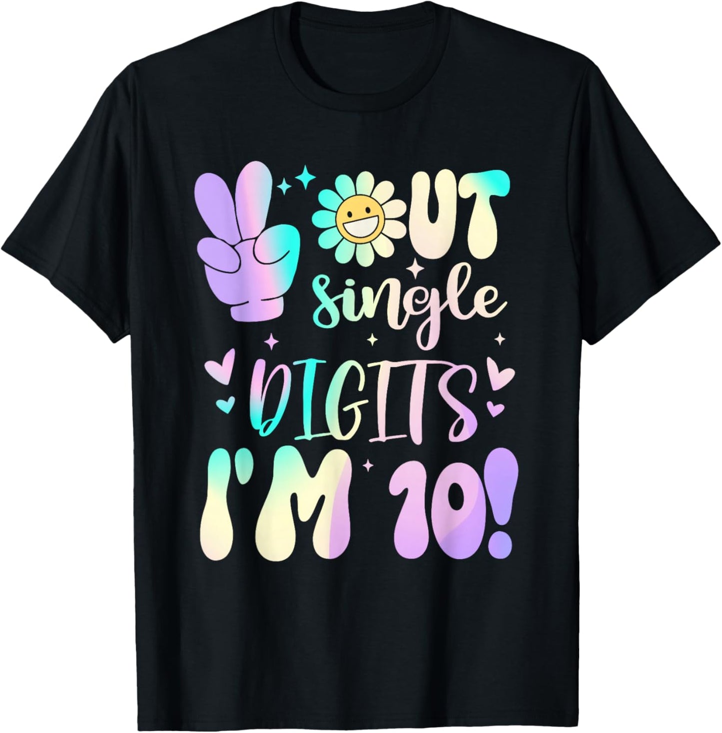 Peace Out Single Digit Girt 10 Year Old Birthday For Girl T-Shirt - T-Shirt | Black