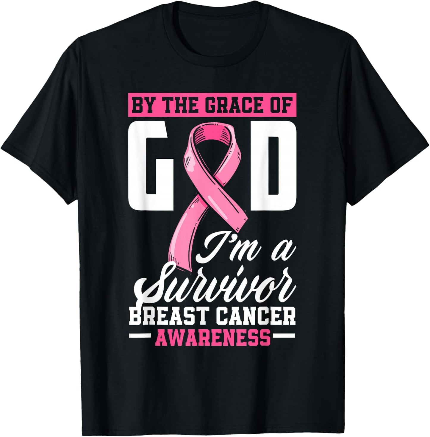 By The Grace God I'm A Survivor Breast Cancer Survivor T-Shirt - T-Shirt | Black