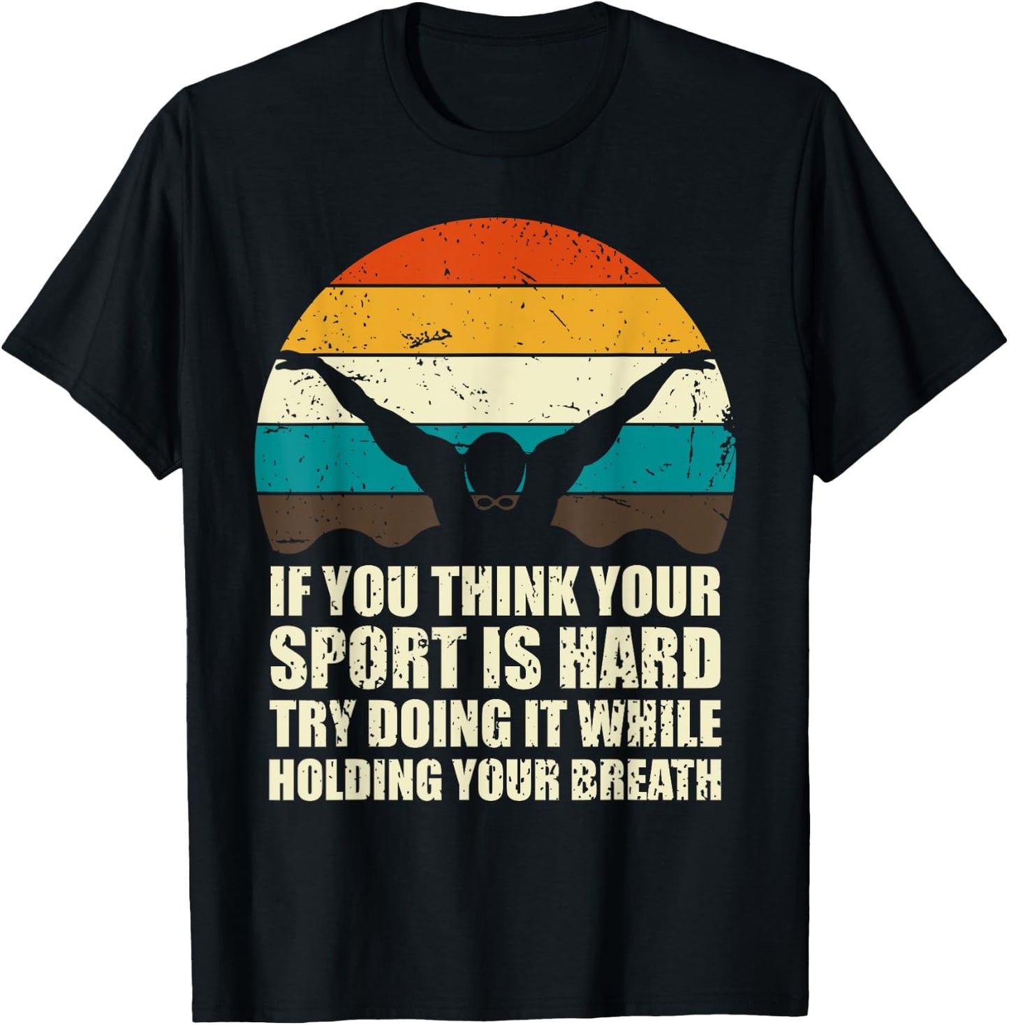 If You Think Your Sport Is Hard Funny Swimmer Retro Swimming T-Shirt - T-Shirt | Black