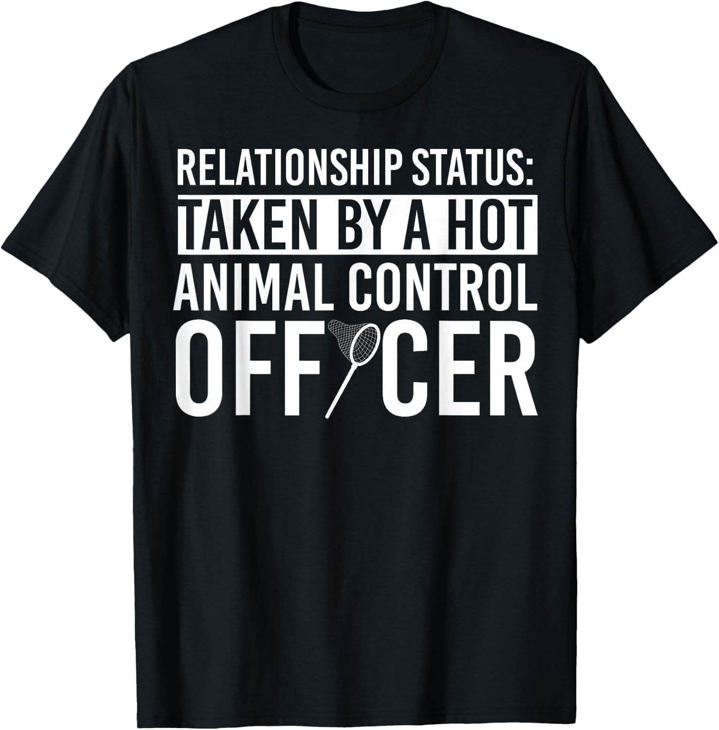 Animal Control Officer Apparel | Top Funny Officers Design T-Shirt - T-Shirt | Black
