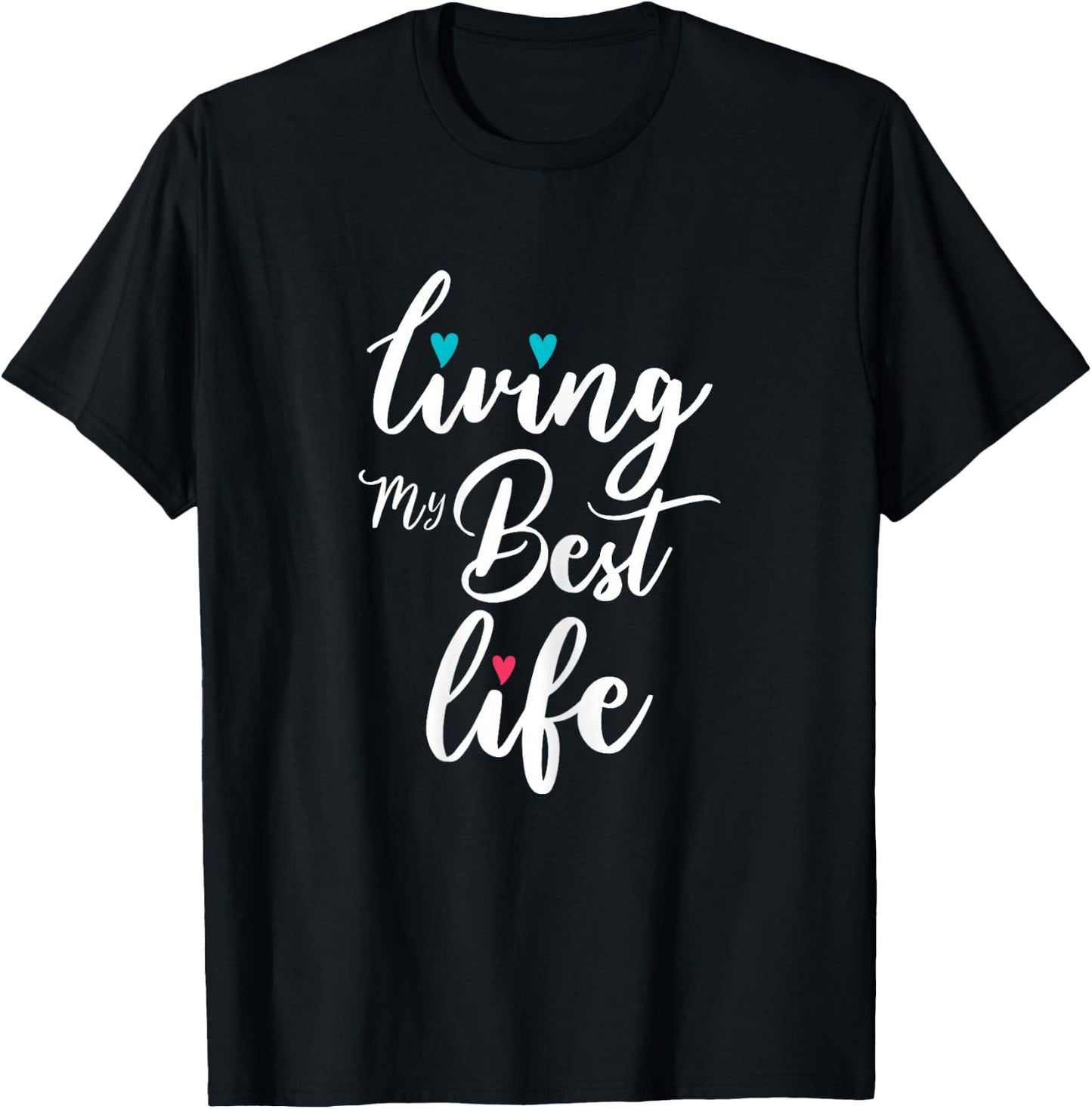 Living My Best Life I'm living my best life T-Shirt - T-Shirt | Black