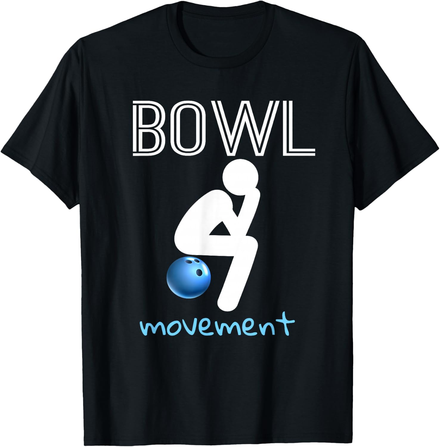 Bowl Movements Shirt Bowl Movement Shirt Funny Bowling T-Shirt - T-Shirt | Black