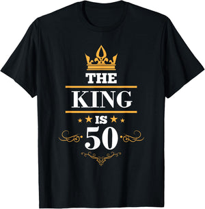 The King is 50 Birthday Crown 50 Years Old Gift T-Shirt - T-Shirt | Black