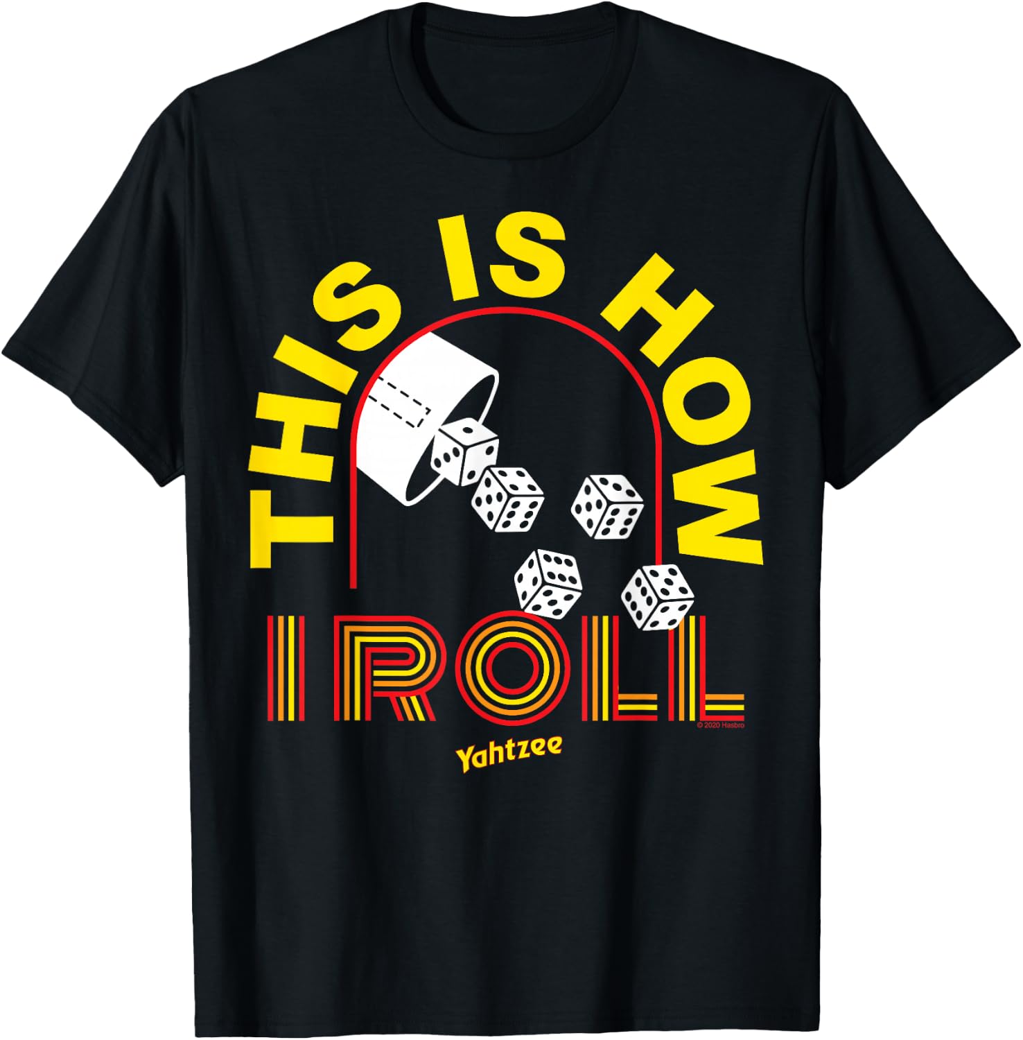 Yahtzee Yellow This Is How I Roll T-Shirt - T-Shirt | Black