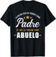 Mejor cosa tenerte como padre es que lo tengan como abuelo T-Shirt - T-Shirt | Black