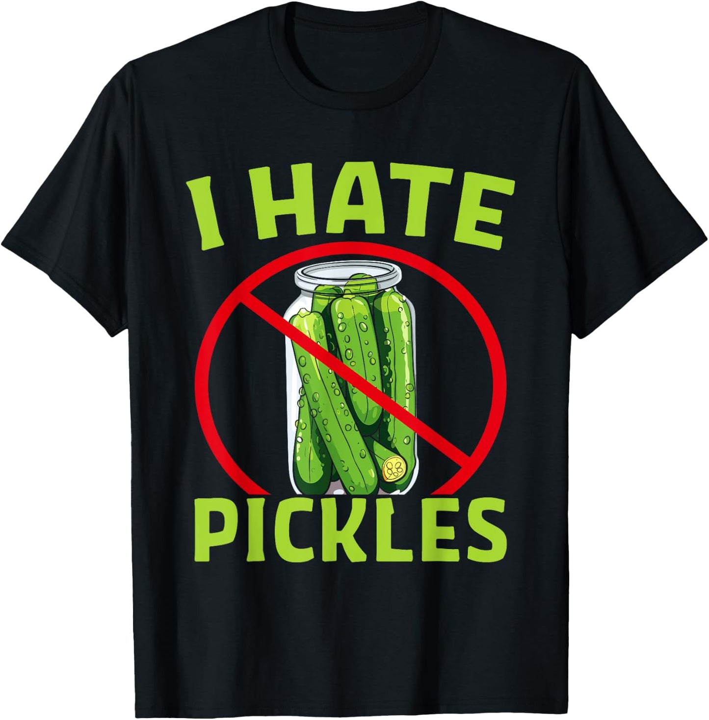 Pickle Haters - Funny I Hate Pickles T-Shirt - T-Shirt | Black