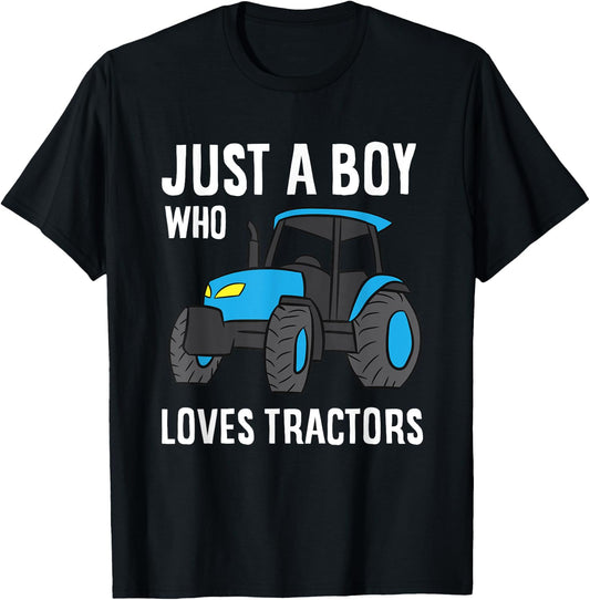 Just a Boy Who Loves Tractors T-Shirt - T-Shirt | Black
