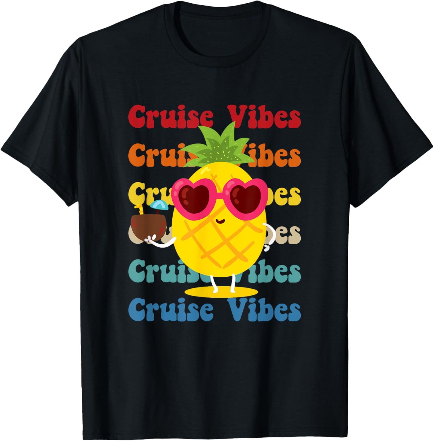 Cruise Vibes pineapple with sunglasses,coconut funny cruise T-Shirt - T-Shirt | Black