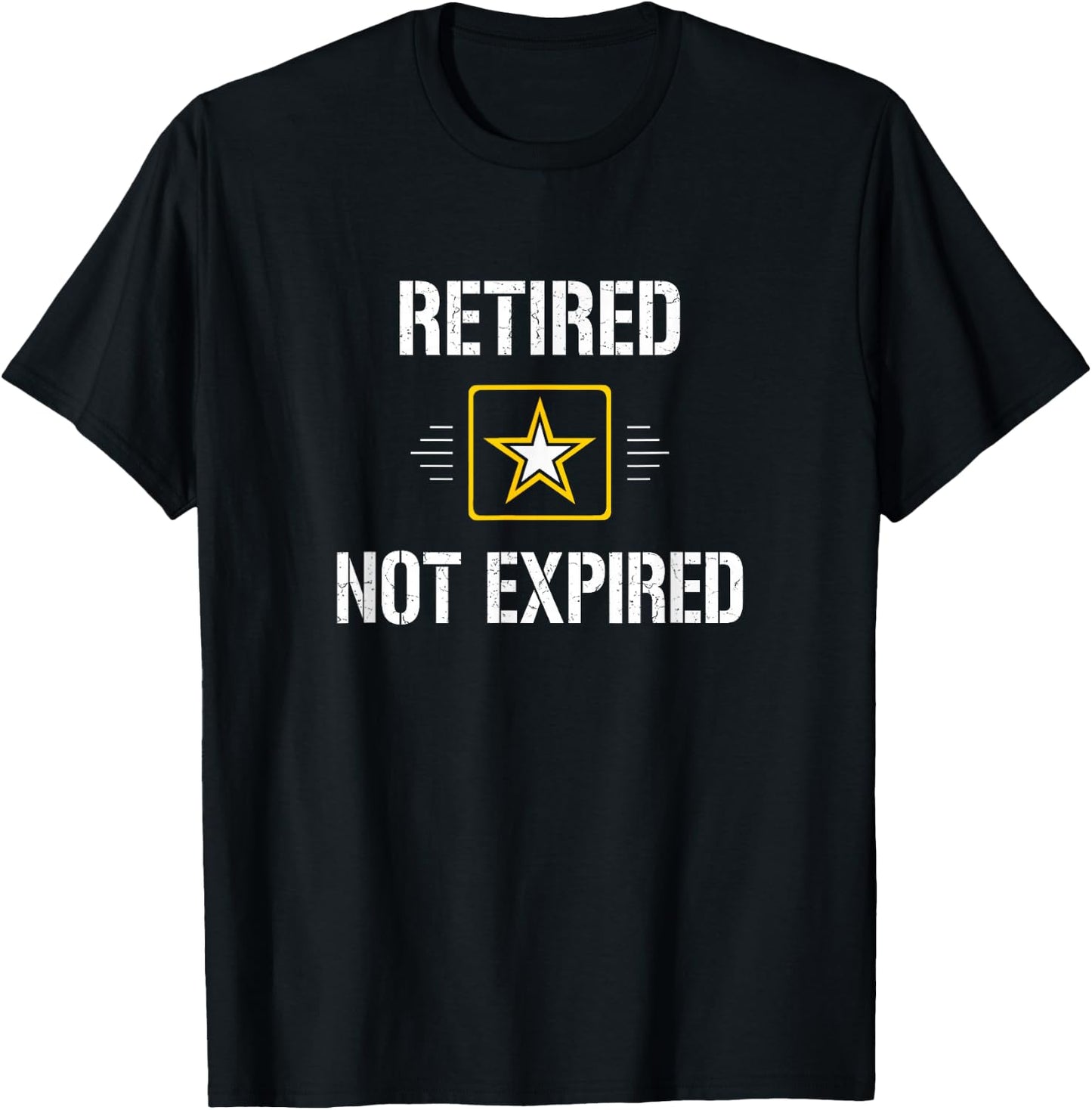 Retired - Not Expired - Army Military - Vintage Style T-Shirt - T-Shirt | Black