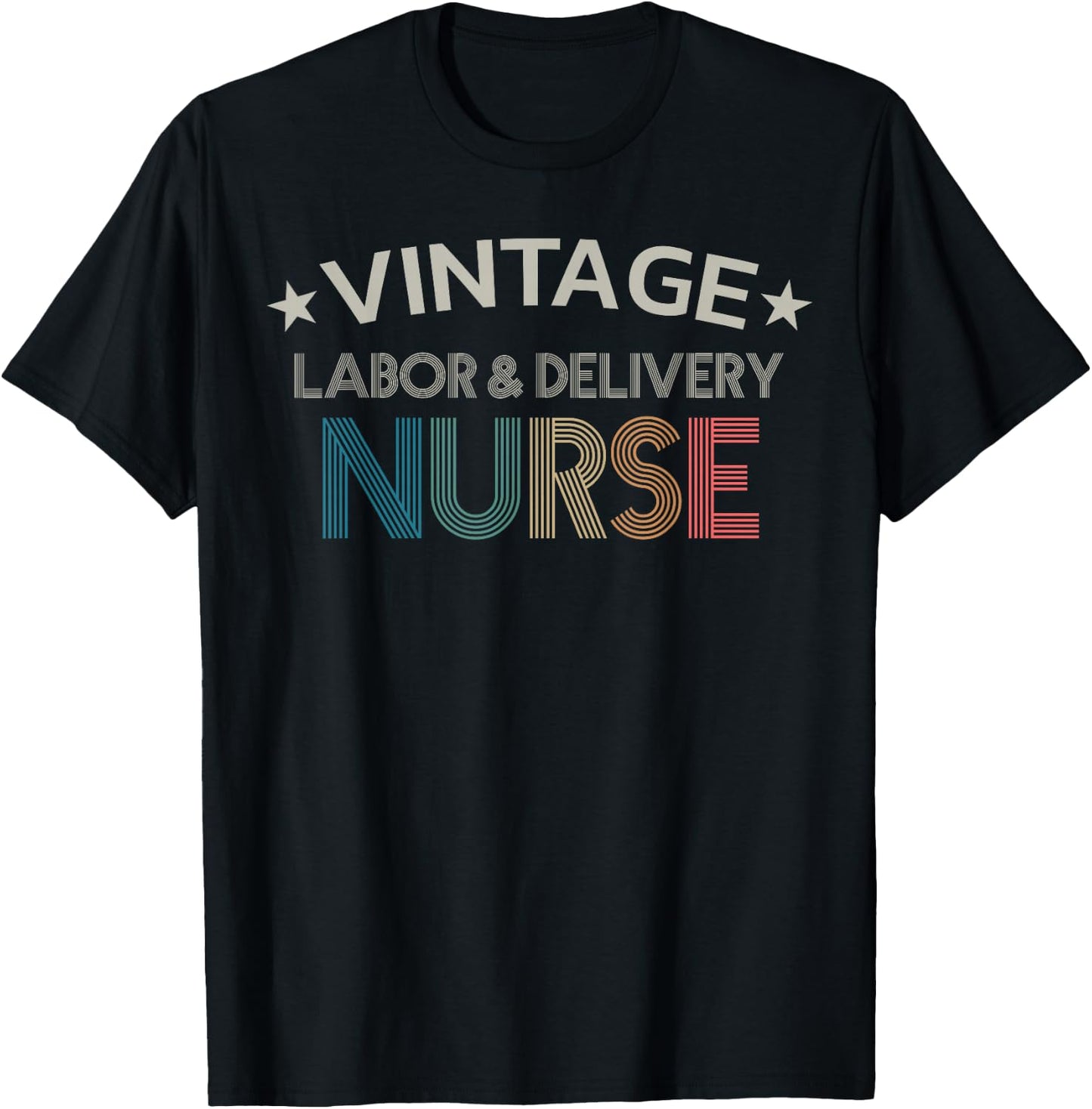 Vintage Labor & Delivery Nurse Retro Style Women Shirt T-Shirt - T-Shirt | Black