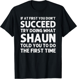 SHAUN Gift Name Personalized Birthday Funny Christmas Joke T-Shirt - T-Shirt | Black