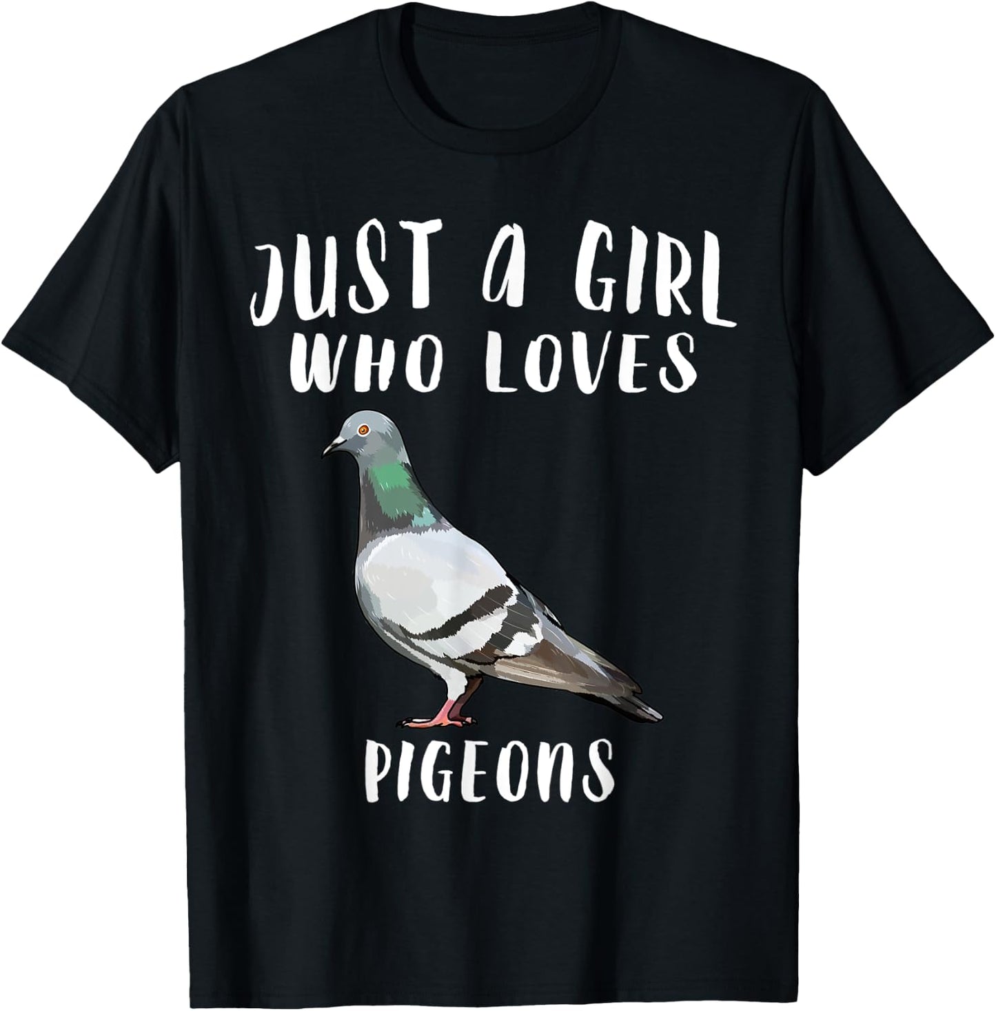Just A Girl Who Loves Pigeon Bird Lover Gift T-Shirt - T-Shirt | Black