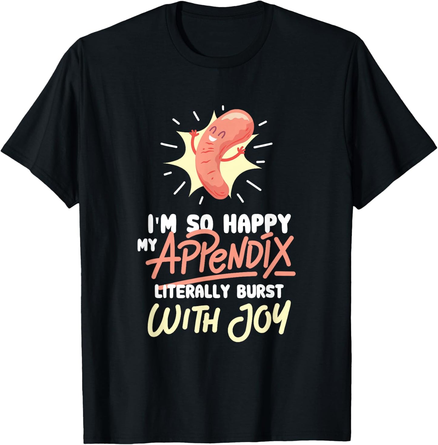 Appendix Surgery Appendectomy Survivor Gag Gift T-Shirt - T-Shirt | Black