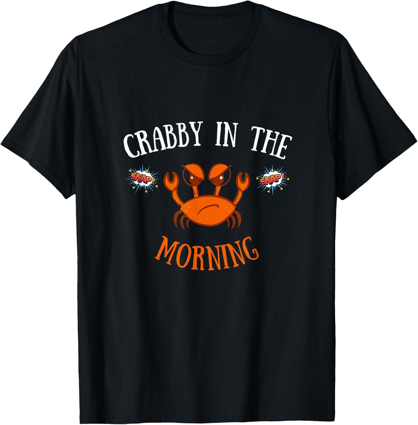 I'm Crabby in the Morning - Funny Crab Pajama T-Shirt - T-Shirt | Black