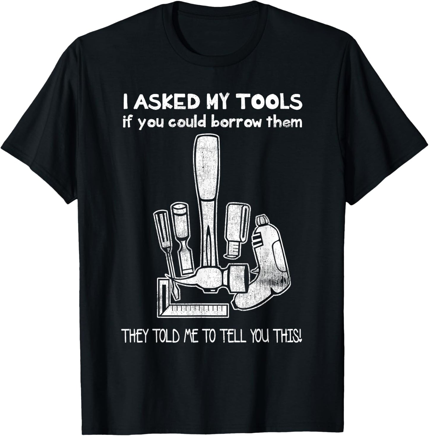 A Mans Manly Tools Corp. Don't Touch My Tools, Funny Construction Worker Gift T-Shirt - T-Shirt | Black