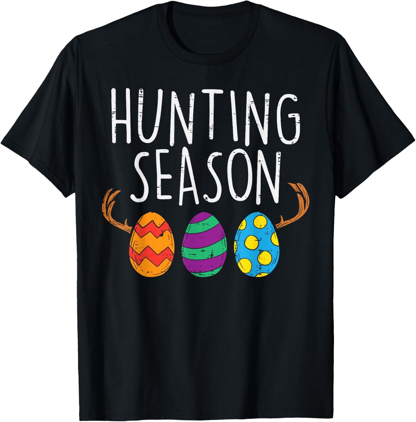 Hunting Season Eggs Deer Funny Easter Day Egg Hunt Hunter T-Shirt - T-Shirt | Black