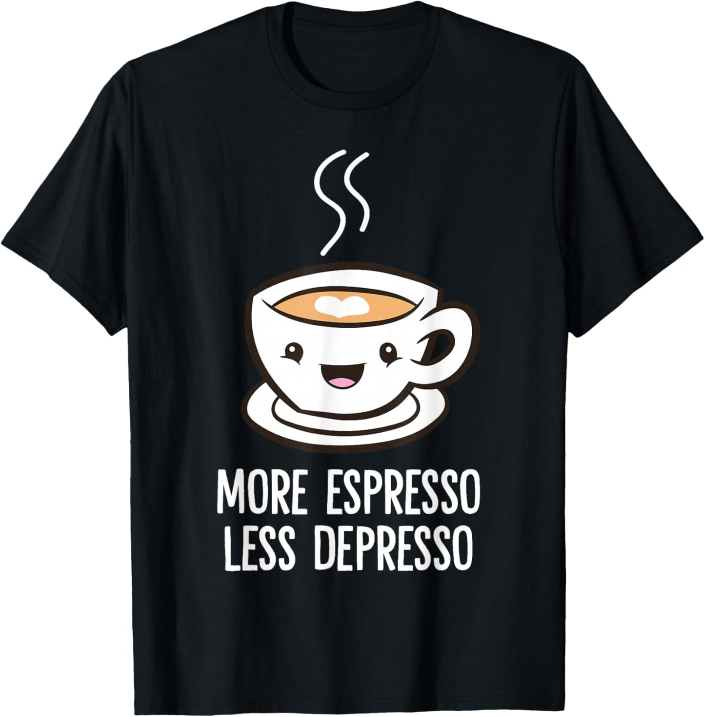 More Espresso Less Depresso Coffee Funny Espresso T-Shirt - T-Shirt | Black