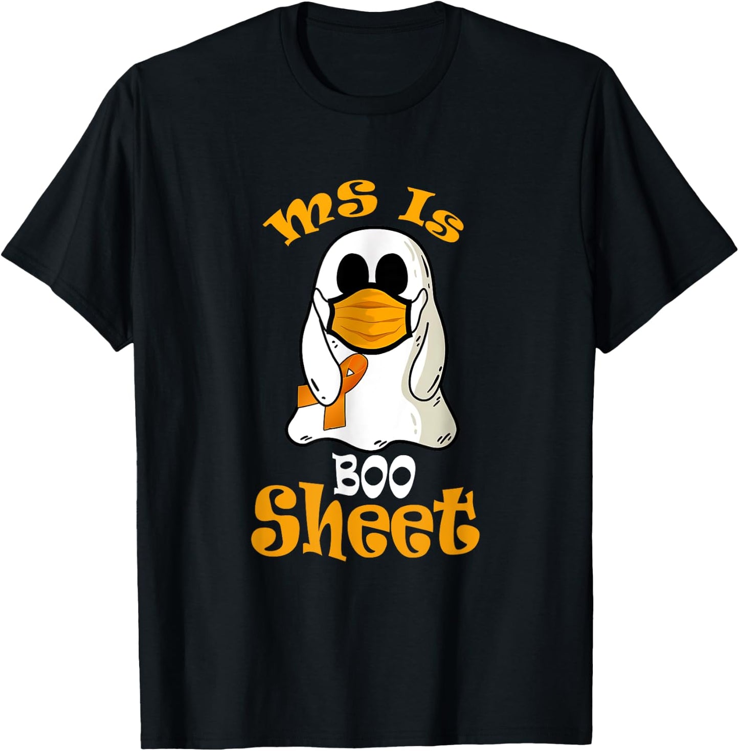 MS Is Boo Sheet Ghost In Mask Multiple Sclerosis Awareness T-Shirt - T-Shirt | Black