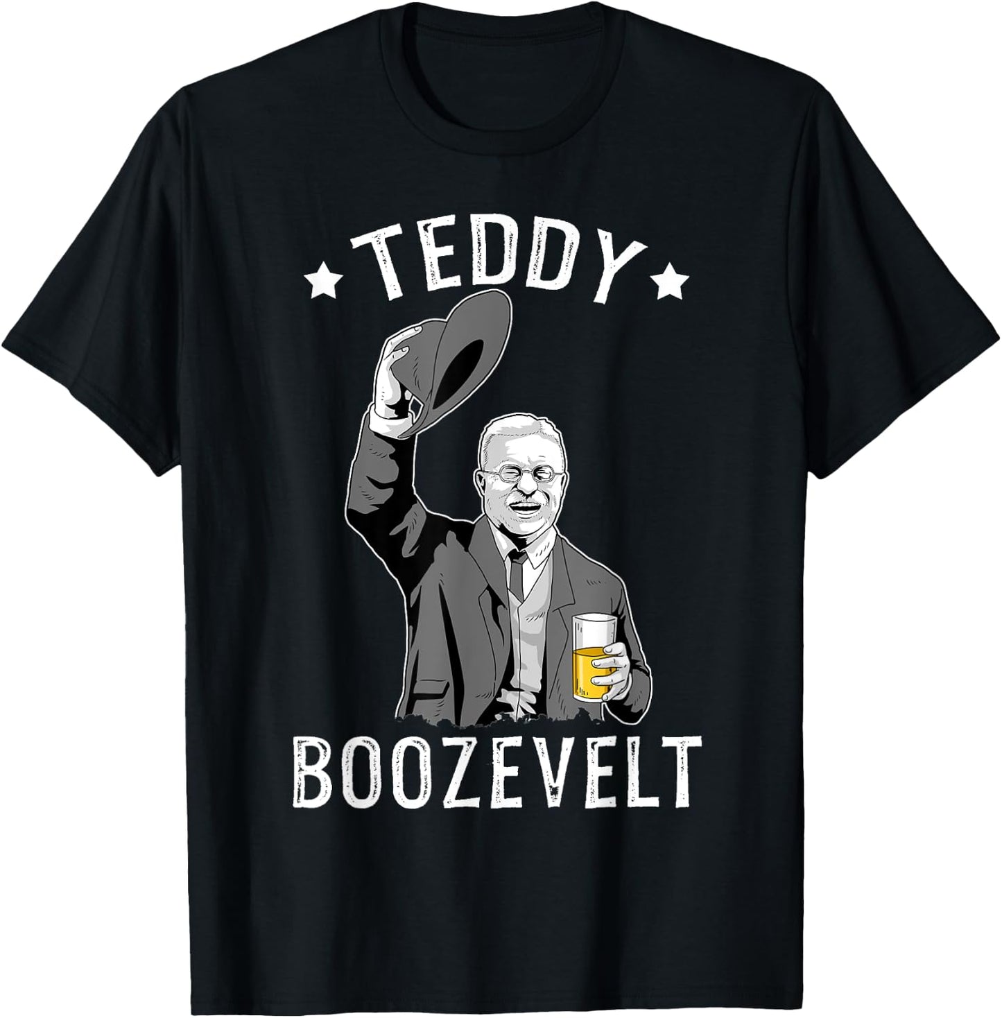 Teddy Roosevelt Shirt Boozevelt Beer Theodore Roosevelt T-Shirt - T-Shirt | Black