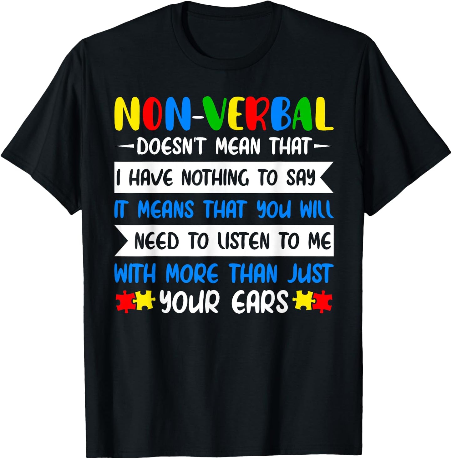 Non-Verbal Doesn't Mean That World Autism Awareness Day T-Shirt - T-Shirt | Black