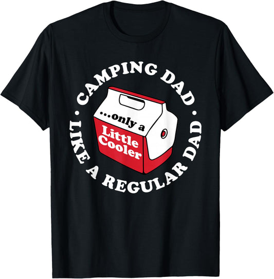 Camping Dad Joke Funny Father's Day A Little Cooler Hiking T-Shirt - T-Shirt | Black