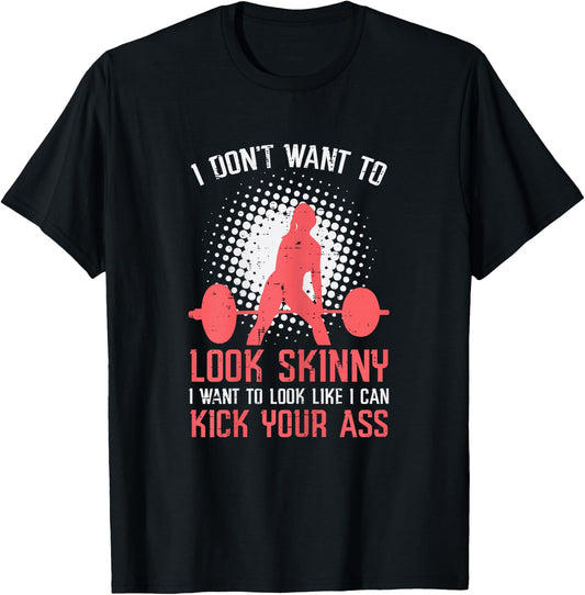 Gym I Dont Want To Look Skinny Funny Workout Fitness Women T-Shirt - T-Shirt | Black
