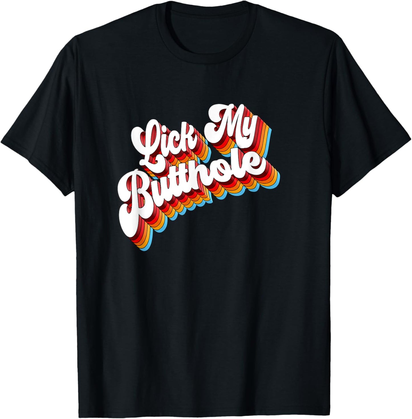 Adult Jokes Lick My Butthole T-Shirt - T-Shirt | Black