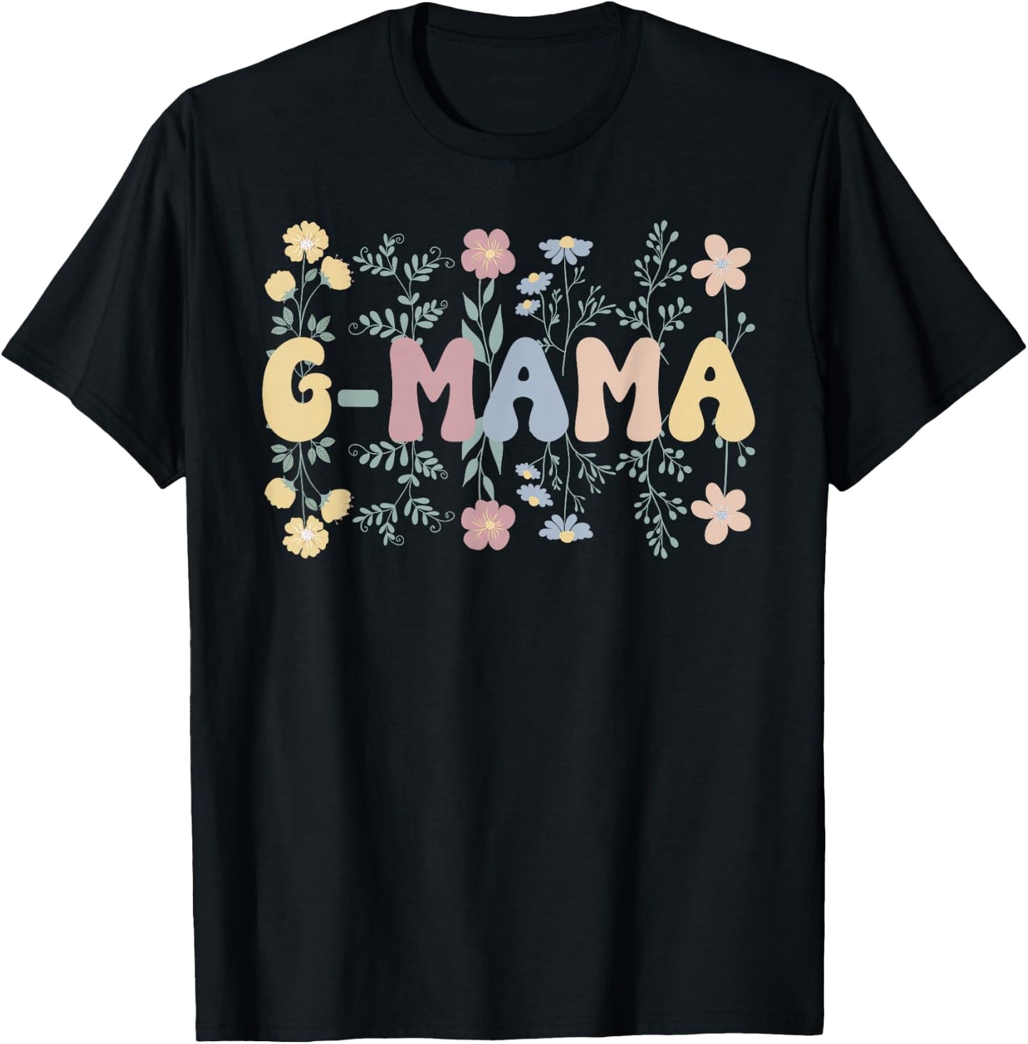 G-Mama Flowers G-Mama Grandmother G-Mama Grandma T-Shirt - T-Shirt | Black
