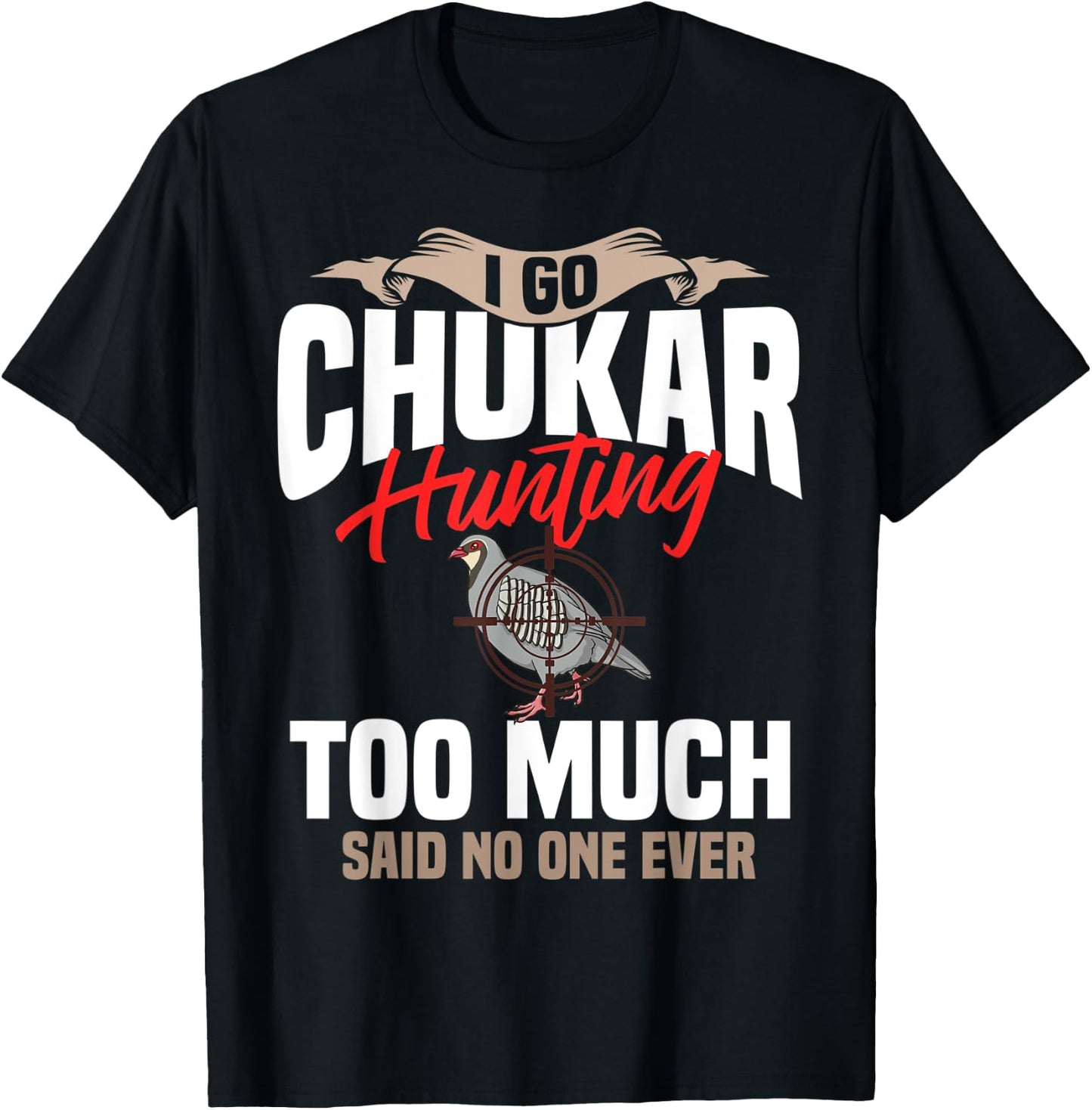 Chukar Hunting Bird Hunter Season T-Shirt - T-Shirt | Black