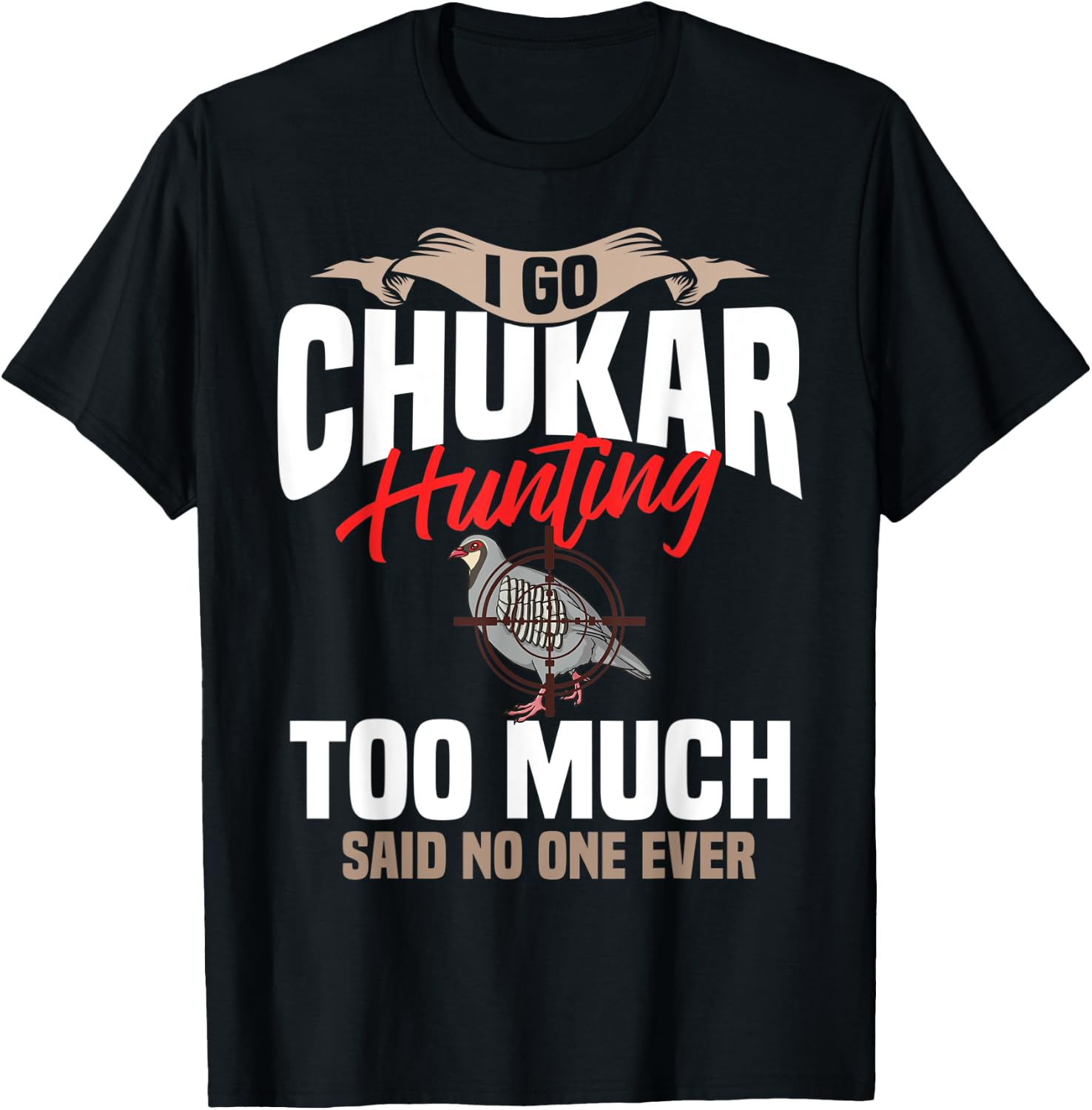 Chukar Hunting Bird Hunter Season T-Shirt - T-Shirt | Black