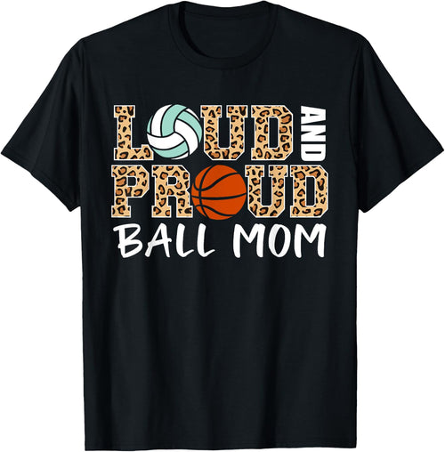 Loud And Proud Ball Mom Leopard Volleyball Basketball Mom