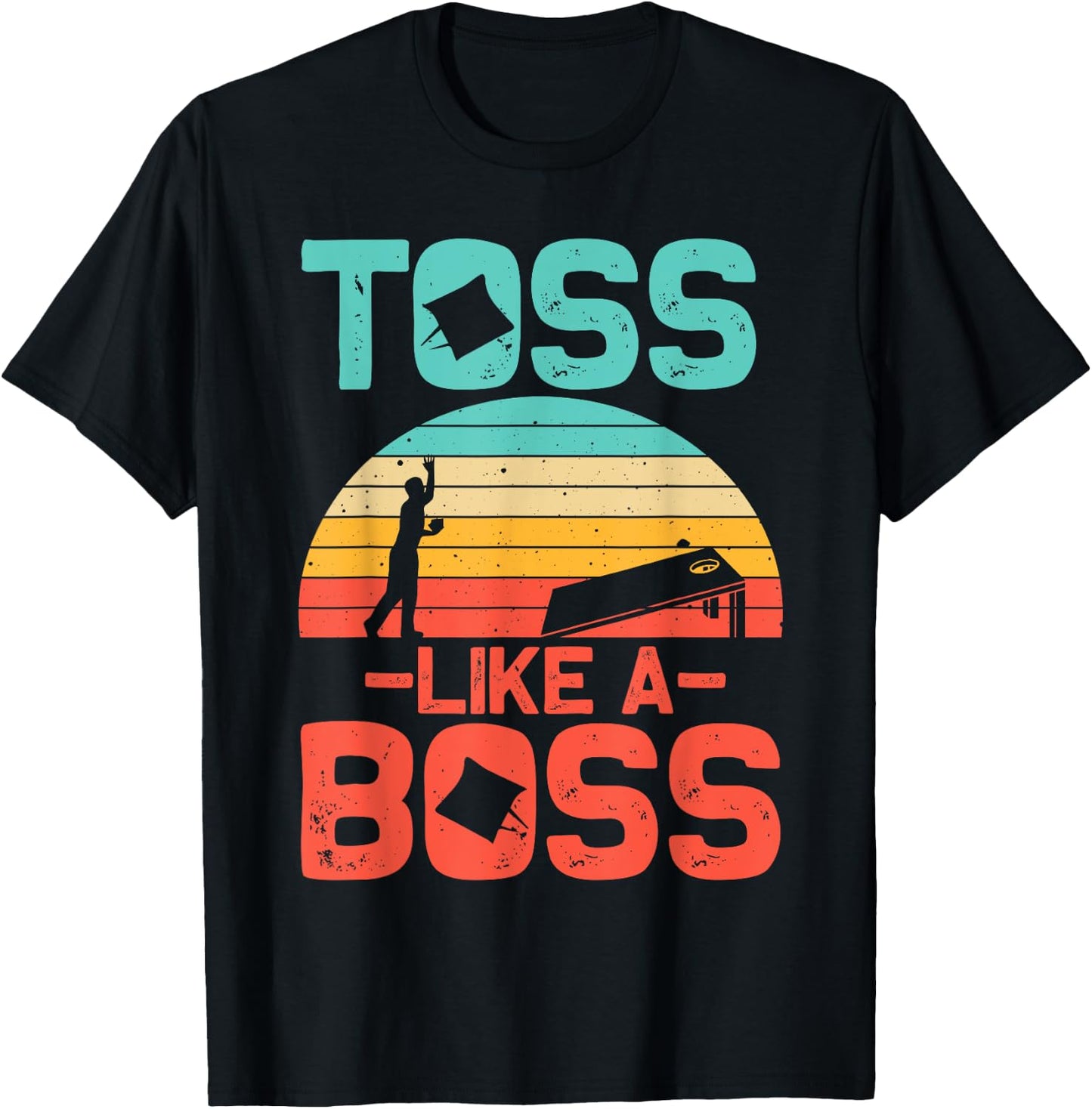 Funny Cornhole Gift Men Women Cool Cornhole Toss Like A Boss T-Shirt - T-Shirt | Black