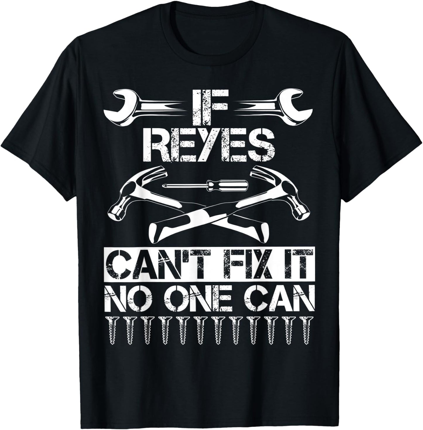REYES Fix It Funny Birthday Personalized Name Dad Gift T-Shirt - T-Shirt | Black