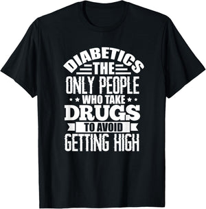 Diabetes Awareness Type 1 Type 2 Diabetes Funny Diabetics T-Shirt - T-Shirt | Black