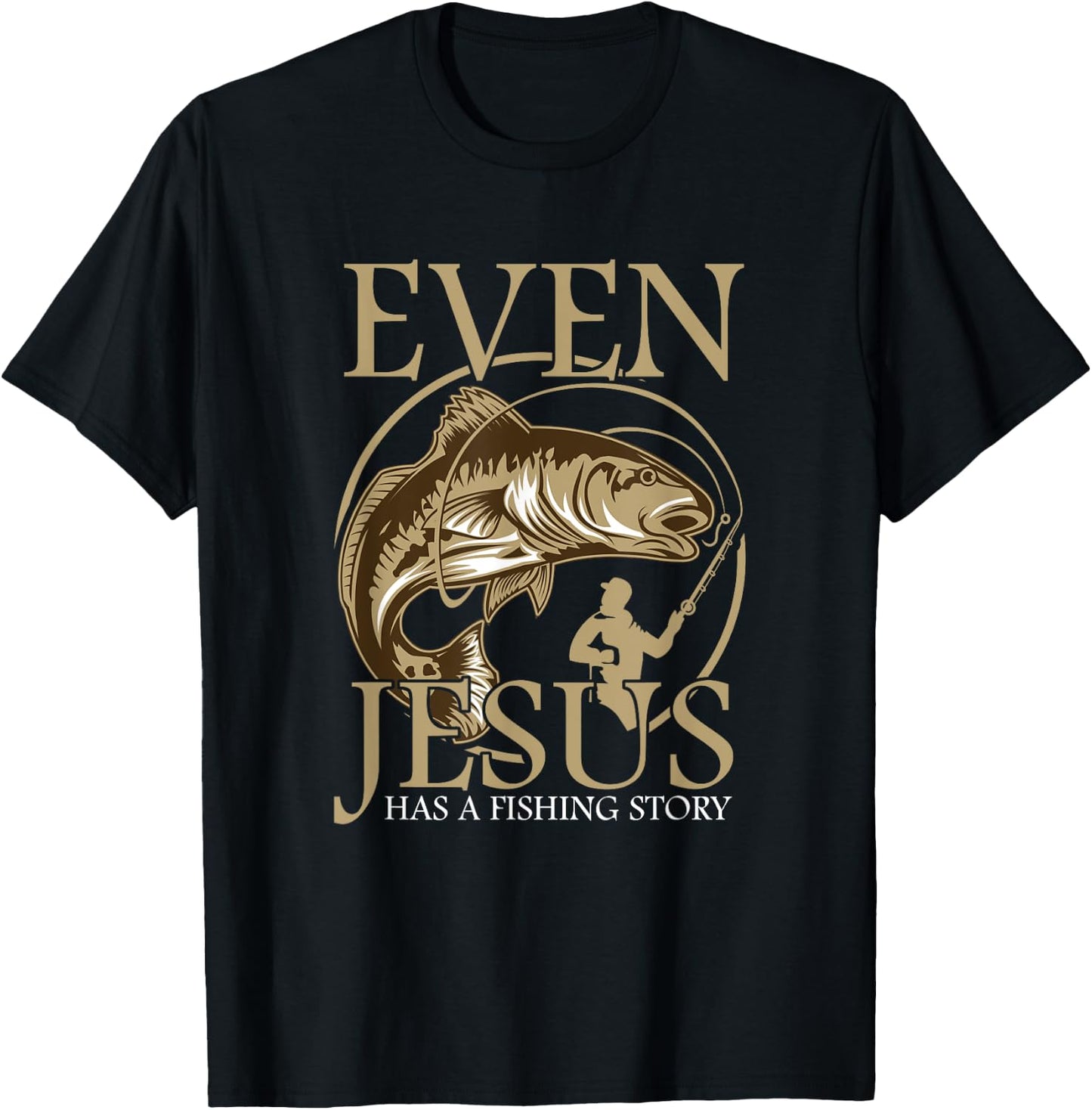 Religious Fisherman Even Jesus Has a Fishing History T-Shirt - T-Shirt | Black