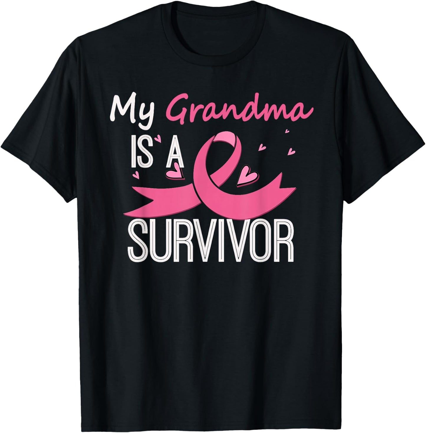 My Grandma Is A Survivor Breast Cancer Awareness T-Shirt - T-Shirt | Black
