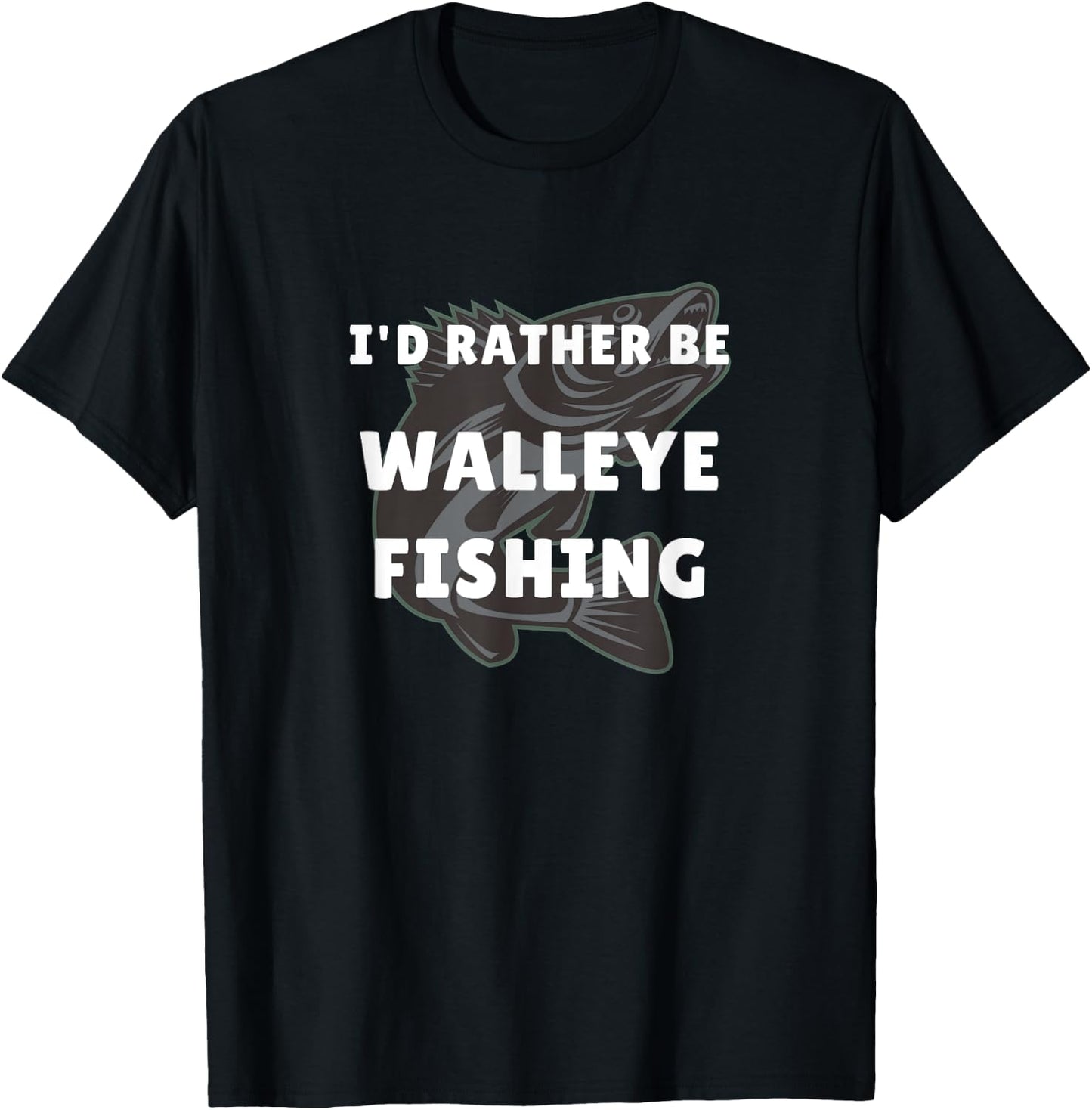 Walleye Fishing Gift Walleye Funny Fisher Men Walleye T-Shirt - T-Shirt | Black
