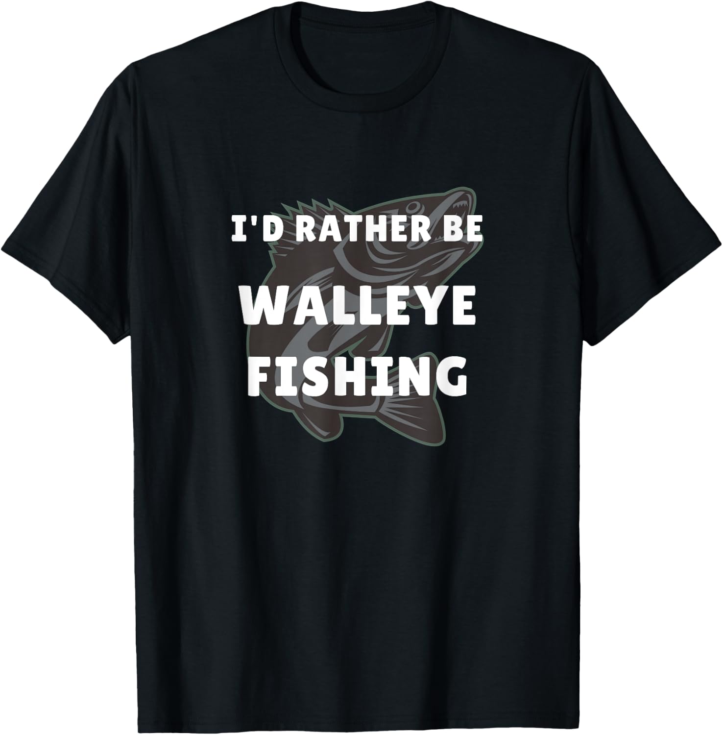 Walleye Fishing Gift Walleye Funny Fisher Men Walleye T-Shirt - T-Shirt | Black