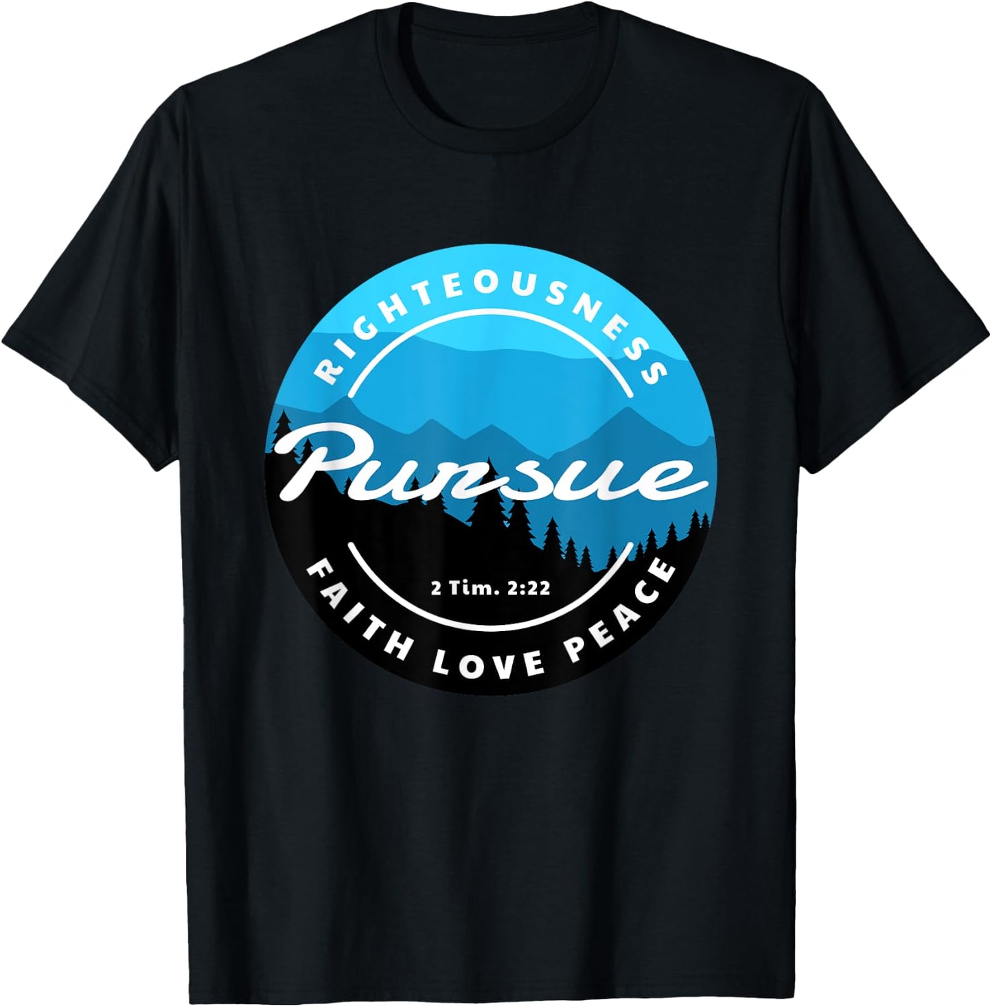 Inspirational 2 Timothy 2:22 Scripture Christian Quote T-Shirt - T-Shirt | Black